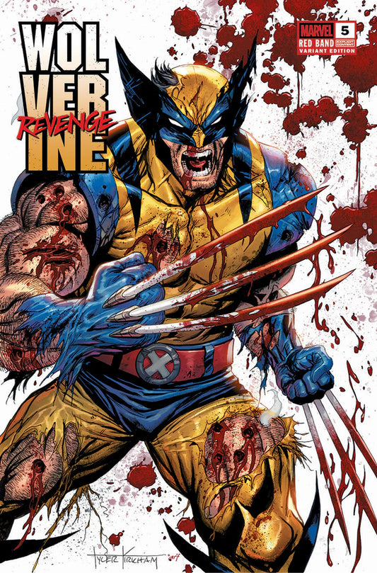 Wolverine: Revenge - Red Band #5 Unknown Comics Tyler Kirkham BATTLE DAMAGED Variant (polybagged)