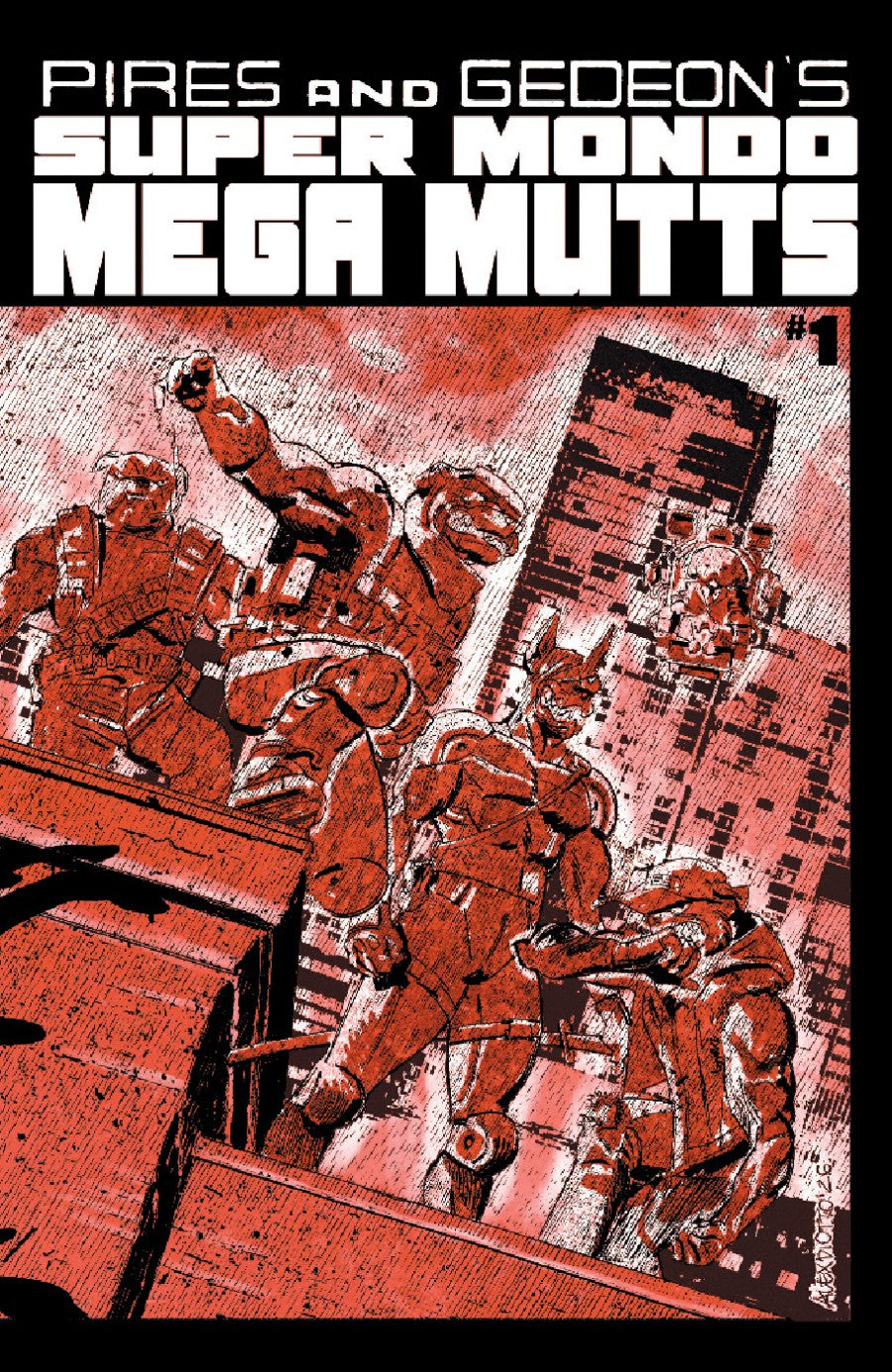 Super Mondo Mega Mutts #1 (Curt Pires - Lost Fantasy & Fireborn)