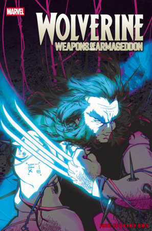 Wolverine: Weapons of Armageddon #1 - Spec lots w/ new  weapon x mutant