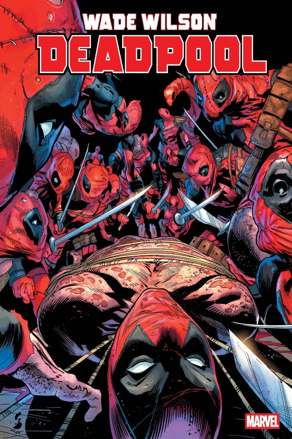 Wade Wilson: Deadpool #6 - 1st App of the BADPOOLS!