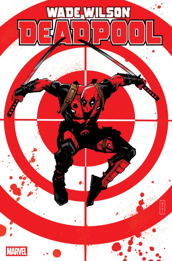Wade Wilson: Deadpool #6 - 1st App of the BADPOOLS!