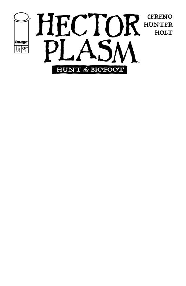 Hector Plasm: Hunt the Bigfoot #1