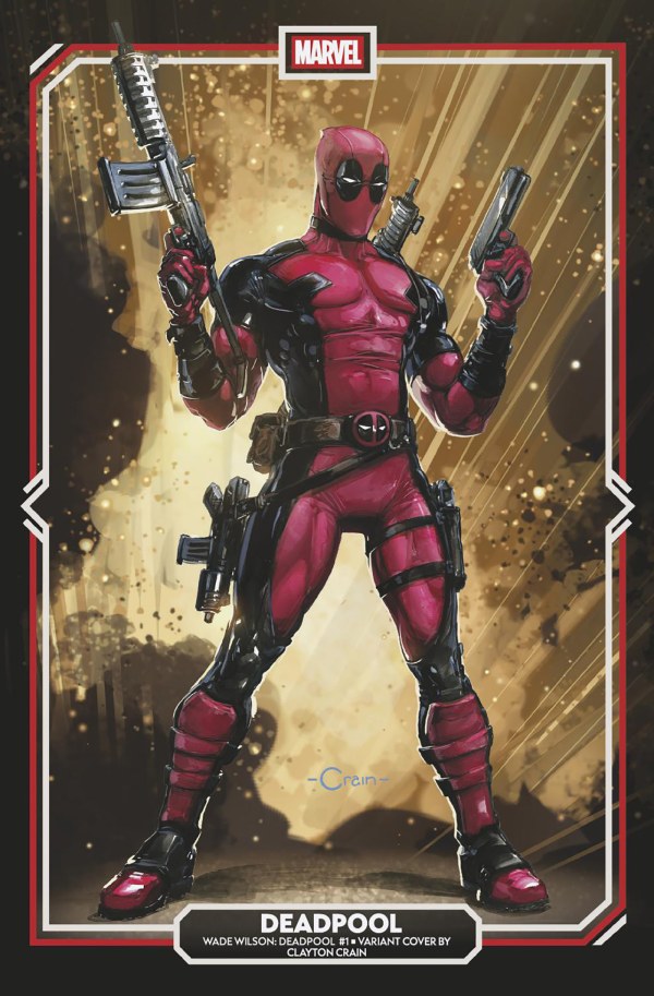 Wade Wilson: Deadpool #1 - full cover run or incentive lots
