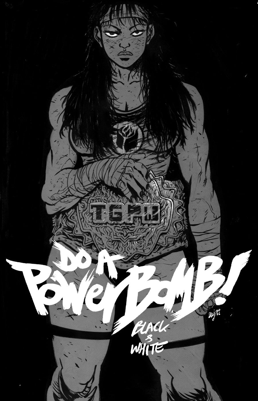 Do a Powerbomb: Black & White #1 (DWJ)